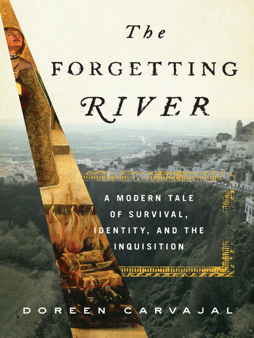 Title details for The Forgetting River by Doreen Carvajal - Available